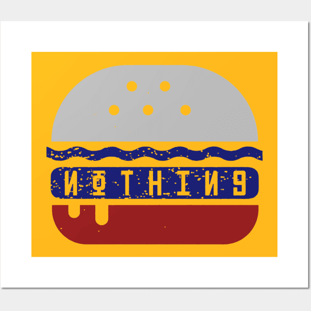 Not a Nothing Burger Wall Art by karinaart